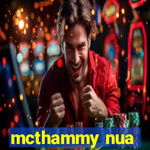 mcthammy nua